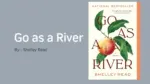 Go as a River By Shelley Read (Book Review) (1)