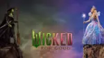 Wicked For Good Trailer Unveils the Climactic Second Chapter of Oz’s Untold Story - 1