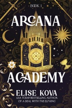 Arcana Academy: By Elise Kova (Book Review)