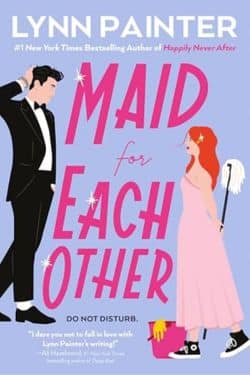 Maid for Each Other: By Lynn Painter (Book Review)