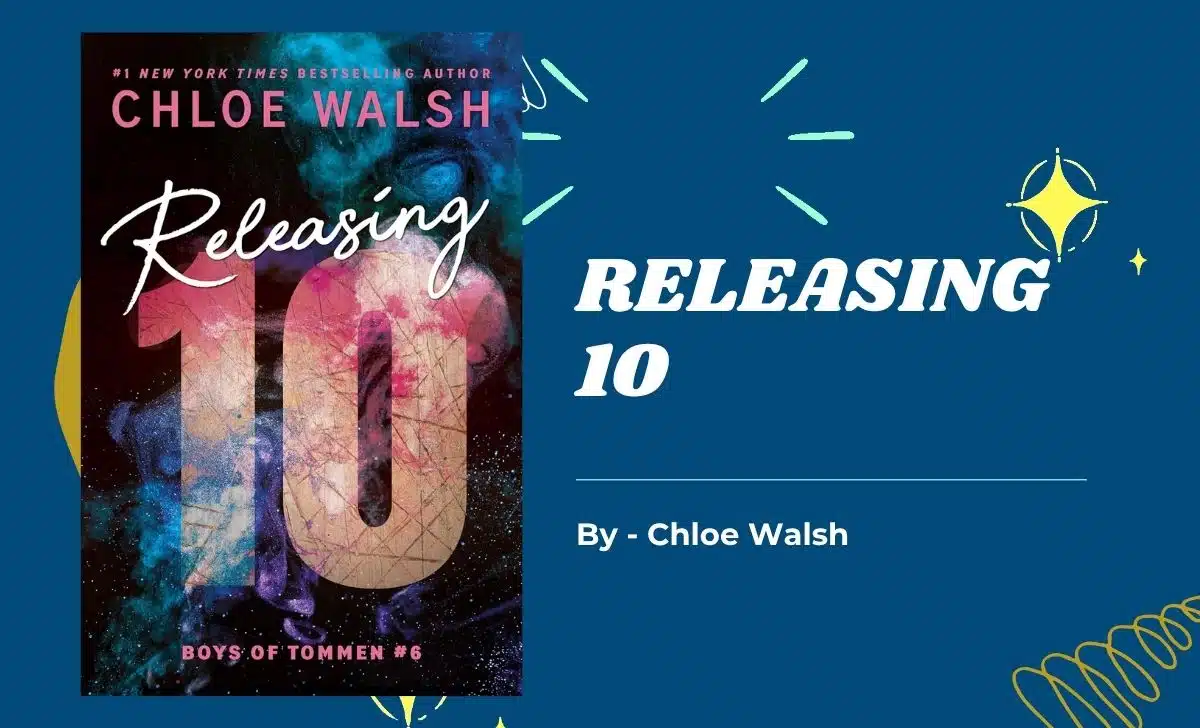 Releasing 10: By Chloe Walsh (Book Review)