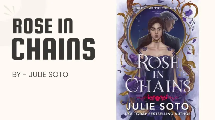 Rose in Chains: By Julie Soto (Book Review)