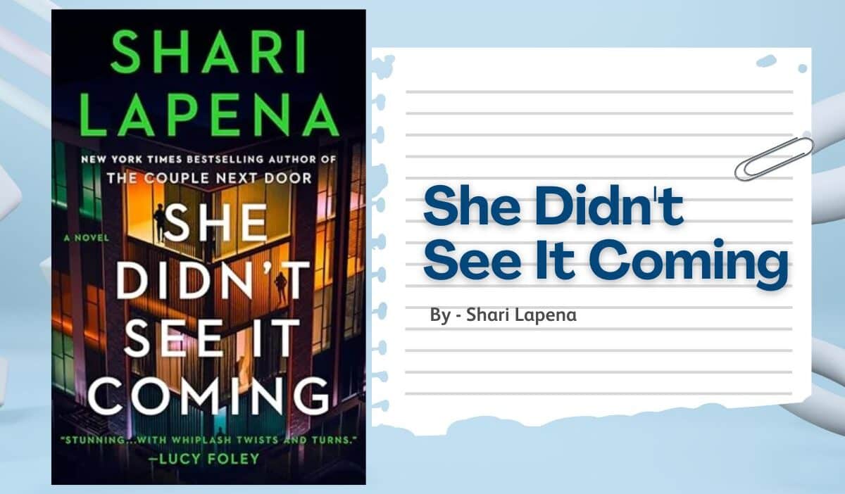 She Didn't See It Coming: By Shari Lapena (Book Review)