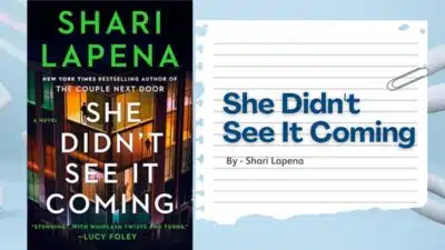 She Didn't See It Coming: By Shari Lapena (Book Review)