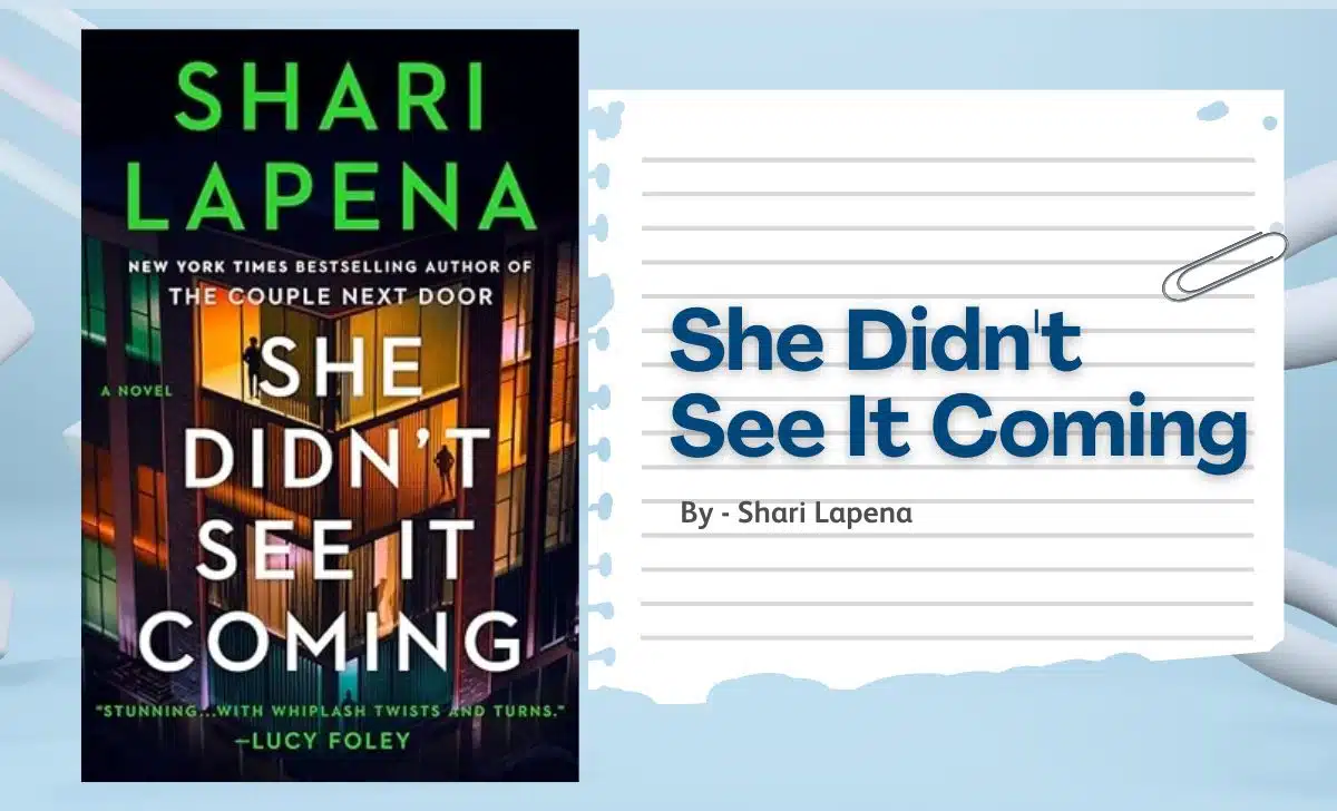 She Didn't See It Coming: By Shari Lapena (Book Review)