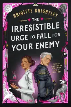 The Irresistible Urge to Fall For Your Enemy: By Brigitte Knightley (Book Review)