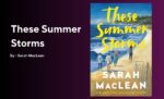 These Summer Storms By Sarah MacLean (Book Review) (1)