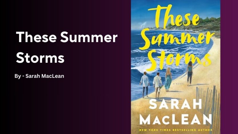 These Summer Storms: By Sarah MacLean (Book Review)