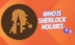 Who Is Sherlock Holmes World’s Most Famous Detective (2)