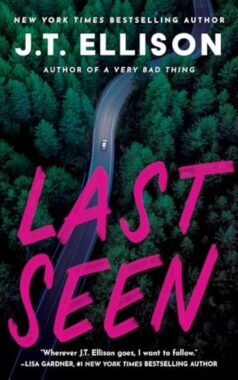Last Seen: By J.T. Ellison (Book Review)