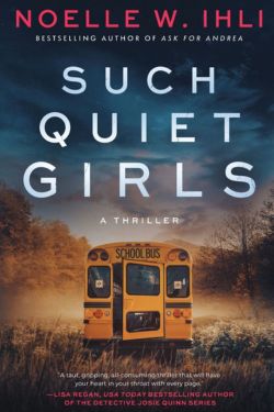 Such Quiet Girls: By Noelle W. Ihli (Book Review)