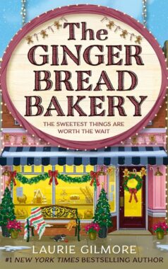The Gingerbread Bakery – Laurie Gilmore