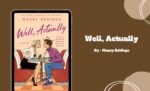 Well, Actually By Mazey Eddings (Book Review) (1)