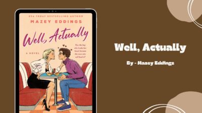 Well, Actually: By Mazey Eddings (Book Review)