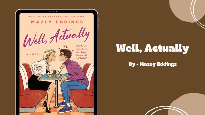 Well, Actually: By Mazey Eddings (Book Review)