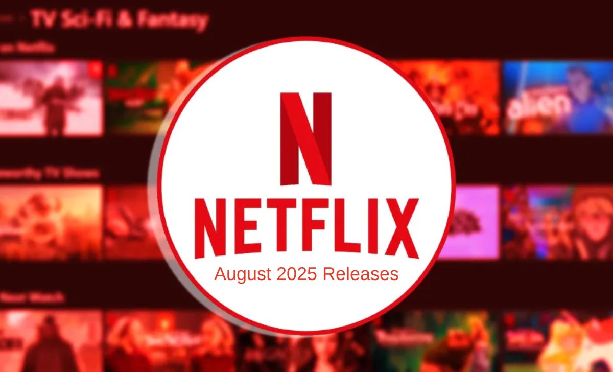 What’s Coming to Netflix in August 2025