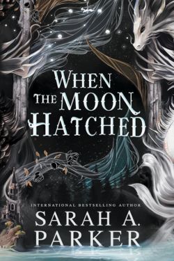 When the Moon Hatched: By Sarah A. Parker (Book Review)