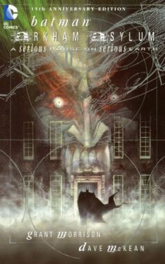 Batman Arkham Asylum – A Serious House on Serious Earth (Grant Morrison & Dave McKean) - Top 10 Batman Comics Every Fan Must Read
