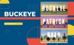 Buckeye By Patrick Ryan (Book Review) (1)