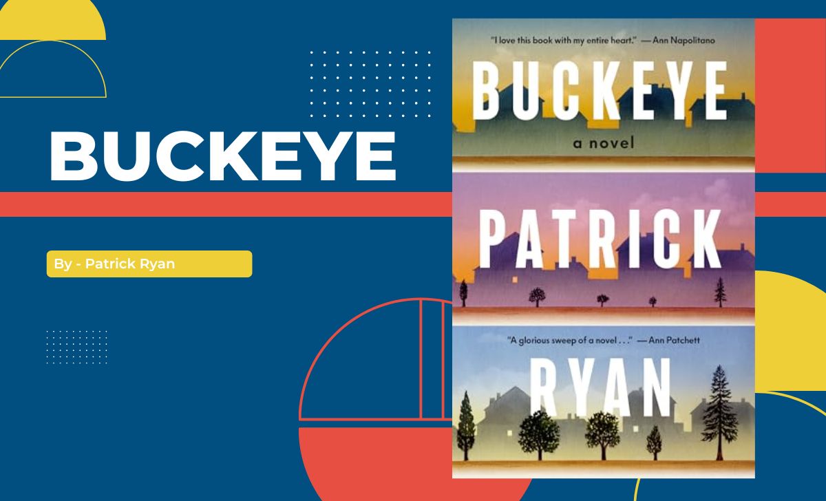 Buckeye: By Patrick Ryan (Book Review)