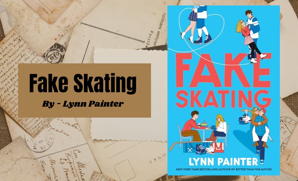 Fake Skating: By Lynn Painter (Book Review)