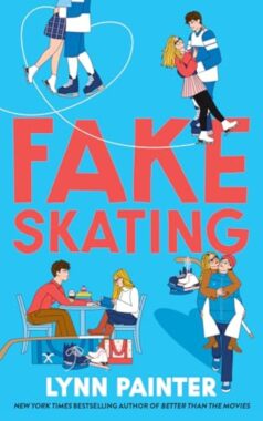 Fake Skating: By Lynn Painter (Book Review)