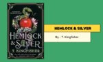 Hemlock & Silver By T. Kingfisher