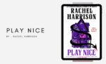 Play Nice By Rachel Harrison (Book Review) (1)