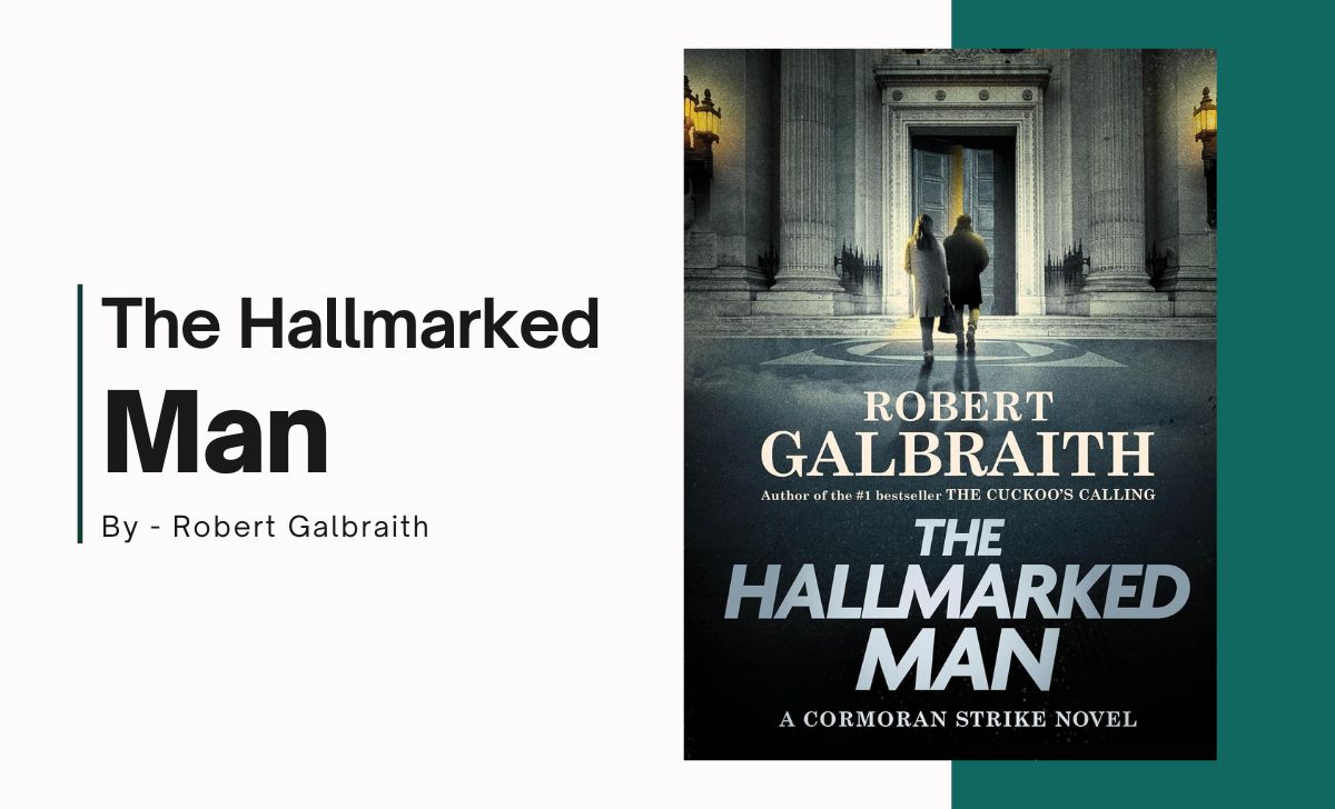 The Hallmarked Man: By Robert Galbraith (Book Review)