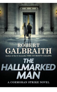The Hallmarked Man: By Robert Galbraith (Book Review)