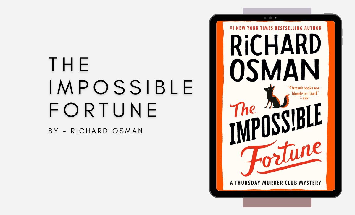 The Impossible Fortune: By Richard Osman (Book Review)