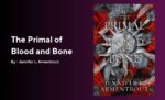 The Primal of Blood and Bone By Jennifer L. Armentrout (Book Review) (1)