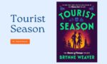 Tourist Season By Brynne Weaver (Book Review) (1)