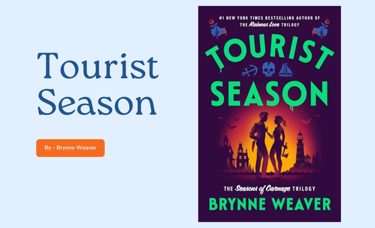 Tourist Season: By Brynne Weaver (Book Review)