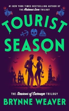 Tourist Season: By Brynne Weaver (Book Review)