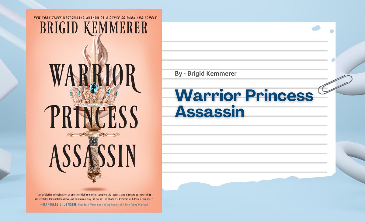 Warrior Princess Assassin: By Brigid Kemmerer (Book Review)