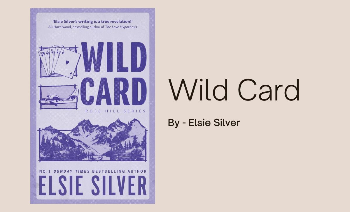 Wild Card: By Elsie Silver (Book Review)