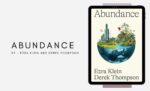 Abundance By Ezra Klein and Derek Thompson (Book Review) (1)