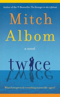 Twice: By Mitch Albom (Book Review)