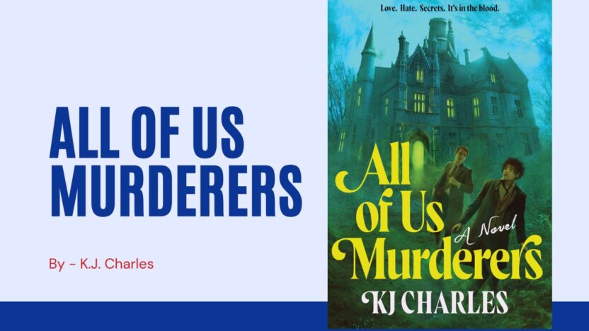 All of Us Murderers: By K.J. Charles (Book Review)