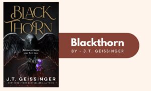 Blackthorn By J.T. Geissinger (Book Review) (1)