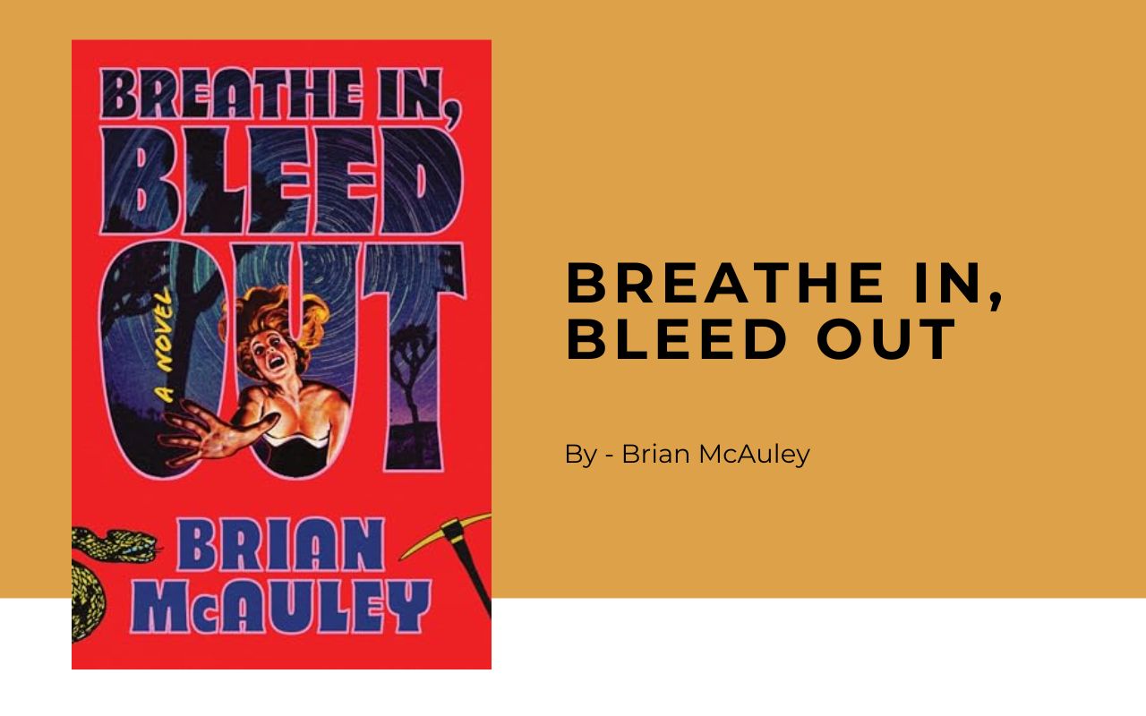 Breathe In, Bleed Out: By Brian McAuley (Book Review)