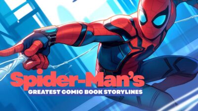 Spider-Man’s Greatest Comic Book Storylines