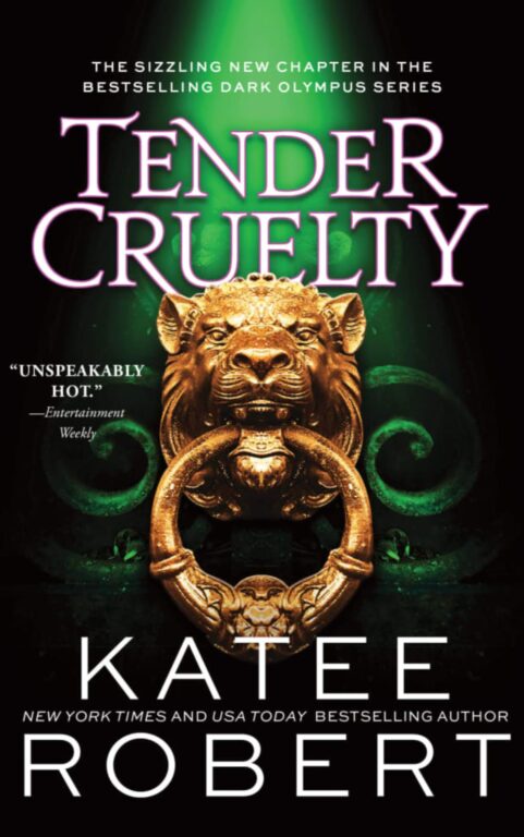 Tender Cruelty (Dark Olympus #9) – Katee Robert