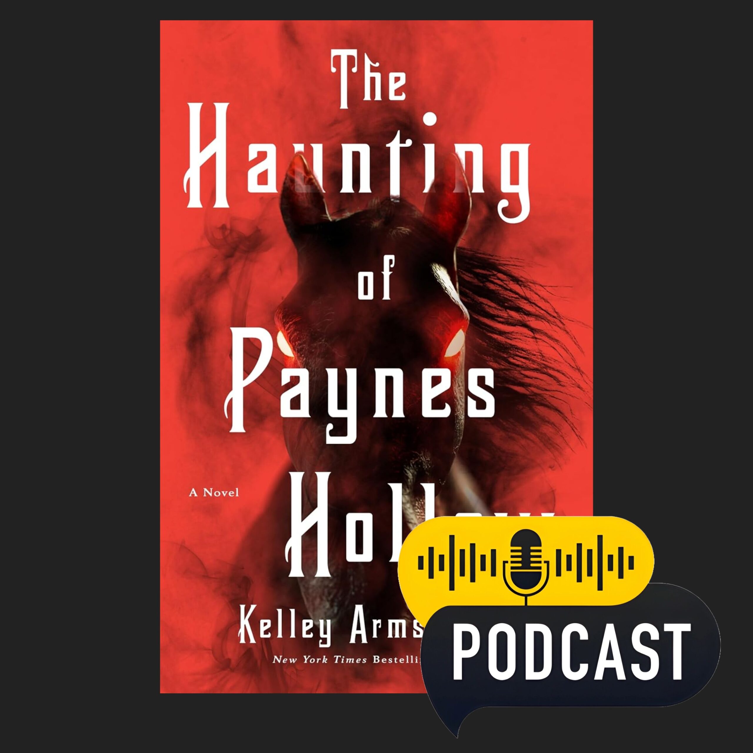 The Haunting of Paynes Hollow: By Kelley Armstrong