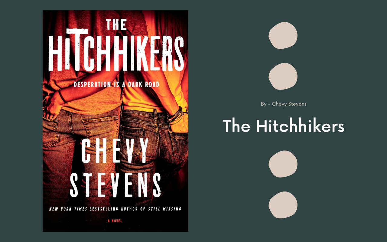 The Hitchhikers By Chevy Stevens (Book Review)