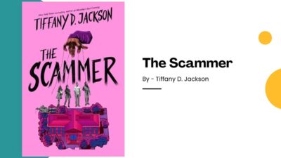 The Scammer: By Tiffany D. Jackson (Book Review)