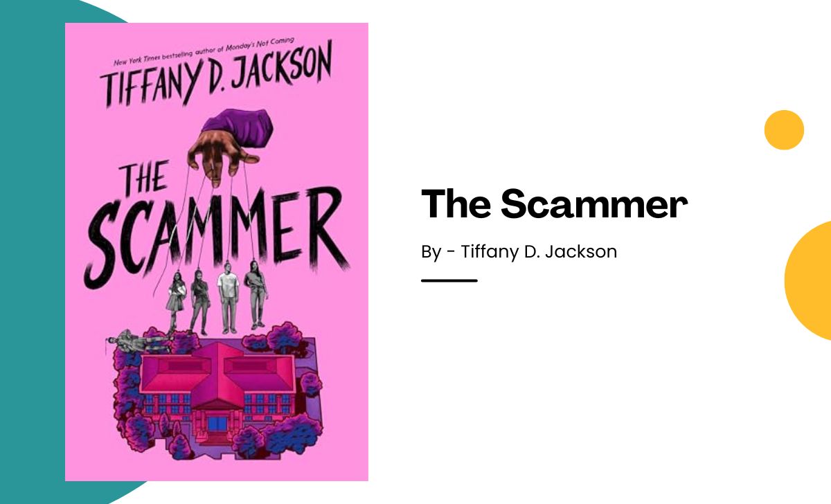 The Scammer: By Tiffany D. Jackson (Book Review)