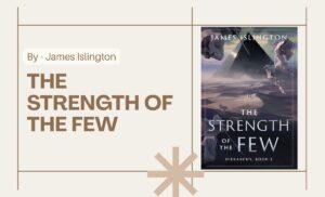 The Strength of the Few By James Islington (Book Review) (1)