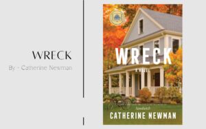 Wreck By Catherine Newman (Book Review) (1)